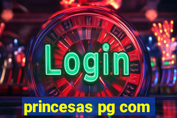 princesas pg com